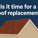 Is It Time for a Roof Replacement in the Inland Empire? Here’s What Homeowners Should Know